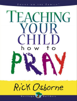 Teaching Your Child How To Pray-Rick Osborne.pdf